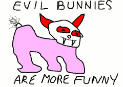 Evil Bunnies are more funny