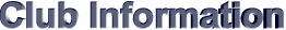 clubinformation1.gif
