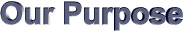 ourpurpose1.gif