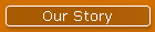 Our Story