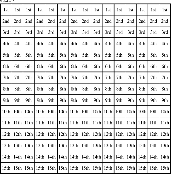 Each row is a group numbered as shown in this Sudoku-15 figure.