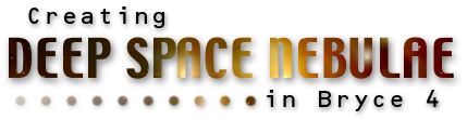 Creating Deep Space Nebulae in Bryce 4