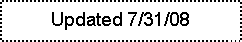Text Box: Updated 7/31/08 