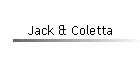 Jack & Coletta