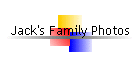 Jack's Family Photos