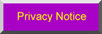 Privacy
            Notice